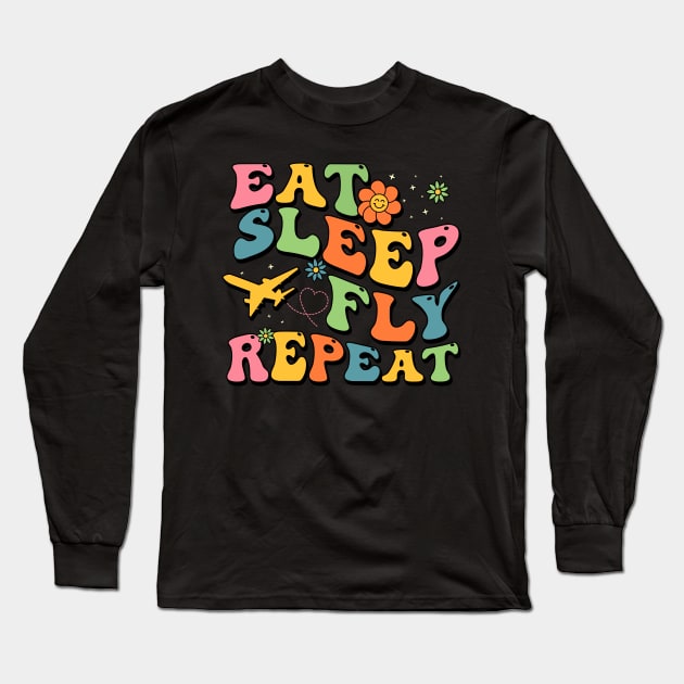 Eat Sleep Fly Repeat Long Sleeve T-Shirt by Youssef El aroui